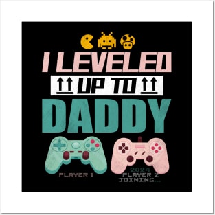 I Leveled Up To Daddy 2024 Soon To Be Dad Fathers Day Posters and Art